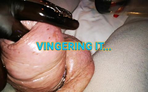 Preparing VINGERING my cock