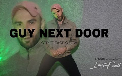 Guy Next Door - Striptease Show by Louiferdi (movie)