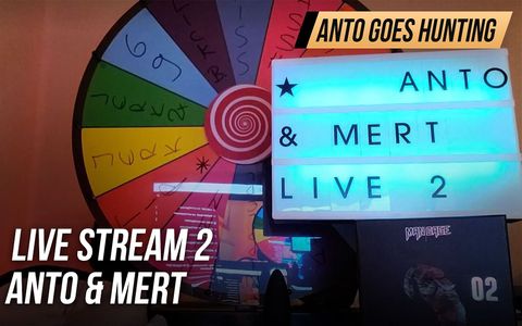 Live Stream 2 - Anto & Mert